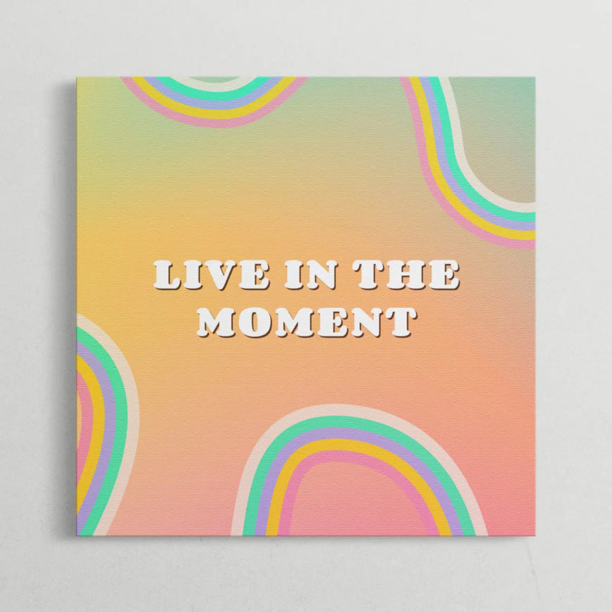Live in the Moment Motivational Quote Canvas Print - Positive Inspirational Wall Art for Home and Office Decor June Wall Art
